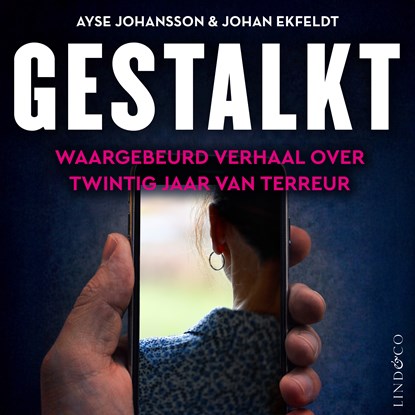 Gestalkt, Johansson Ekfeldt ; Johan Ayse - Luisterboek MP3 - 9789189974241