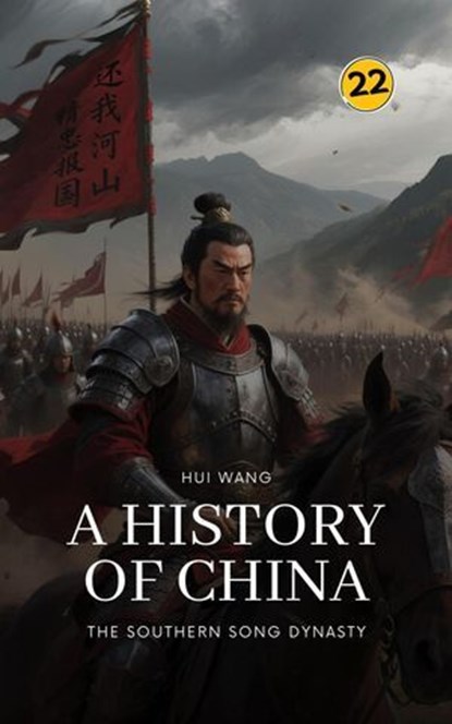 The Southern Song Dynasty: A History of China, Hui Wang - Ebook - 9789189998650