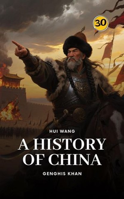 Genghis Khan: A History of China, Hui Wang - Ebook - 9789189998896