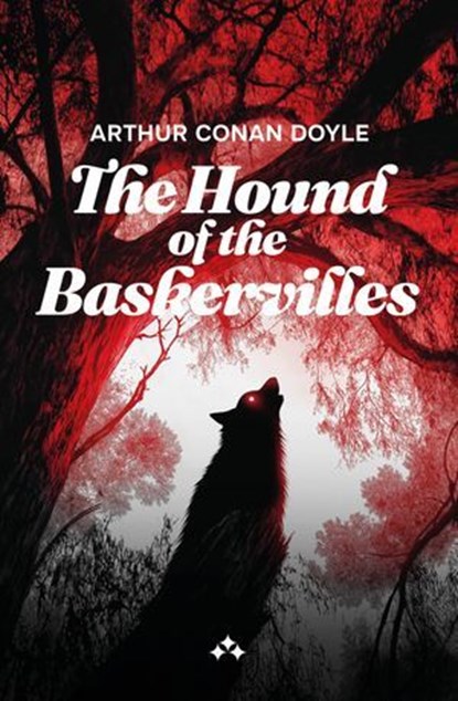 The Hound of the Baskervilles, Arthur Conan Doyle - Ebook - 9789190003275