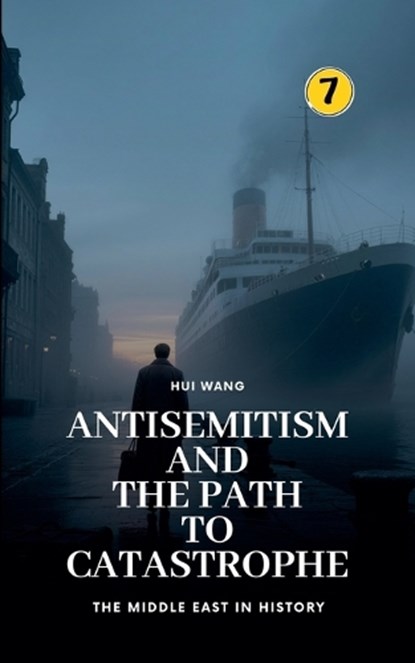 Antisemitism and the Path to Catastrophe, Hui Wang - Paperback - 9789190115879