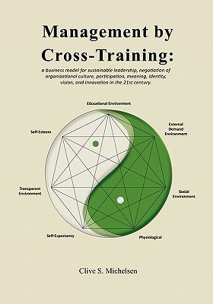 Management by Cross-Training, Clive S. Michelsen - Paperback - 9789197532655
