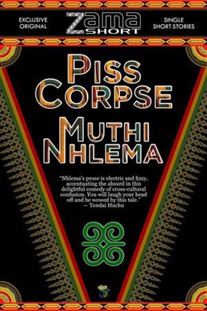 Piss Corpse, Muthi Nhlema - Ebook - 9789198291346