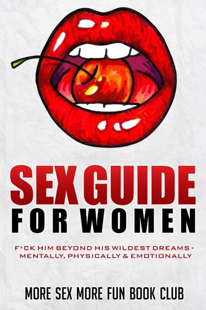 Sex Guide for Women, More Sex More Fun Book Club - Paperback - 9789198604863