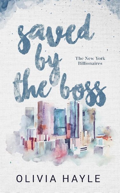 Saved by the Boss, Olivia Hayle - Paperback - 9789198793628