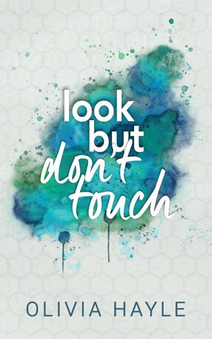 Look But Don't Touch, Olivia Hayle - Paperback - 9789198793703