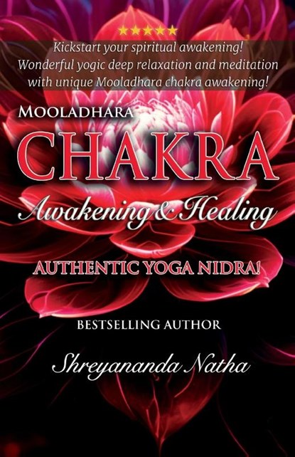 MOOLADHARA CHAKRA AWAKENING & HEALING, Shreyananda Natha - Paperback - 9789198915426