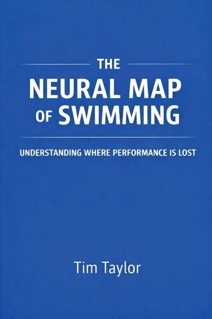 The Neural Map of Swimming, Taylor - Paperback - 9789199123271