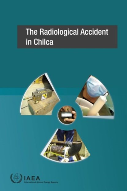 The Radiological Accident in Chilca, IAEA - Paperback - 9789201018175
