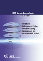 Buried and Underground Piping and Tank Ageing Management for Nuclear Power Plants | Iaea | 