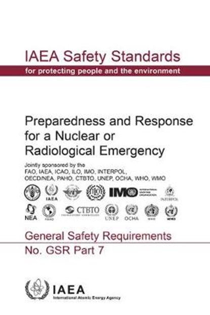 Preparedness and response for a nuclear or radiological emergency, International Atomic Energy Agency - Paperback - 9789201057150