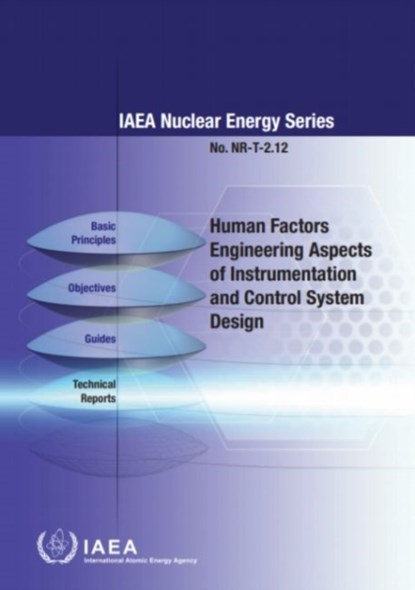 Human Factors Engineering Aspects of Instrumentation and Control System Design, IAEA - Paperback - 9789201215208