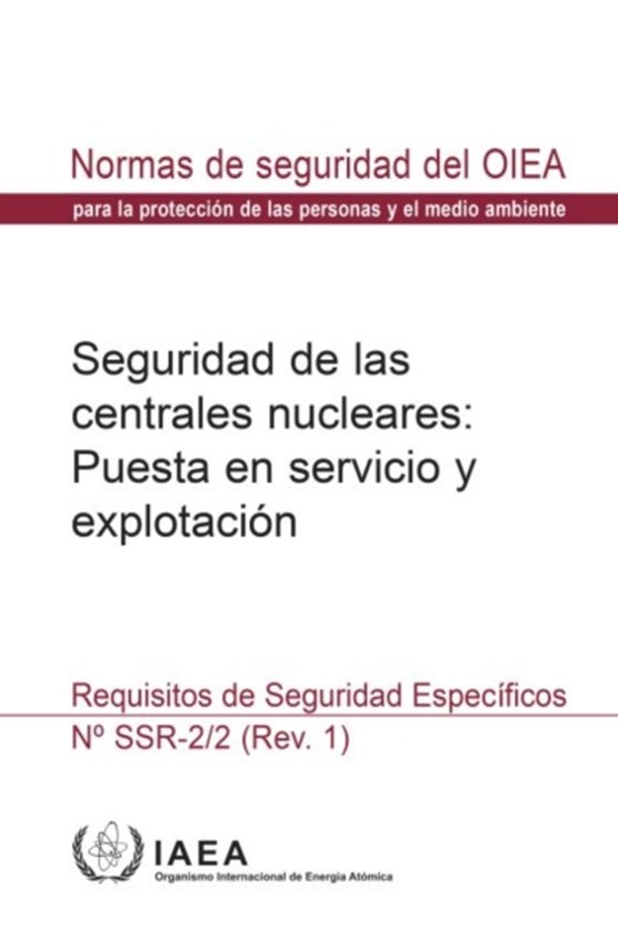 Safety of Nuclear Power Plants: Commissioning and Operation (Spanish Edition)