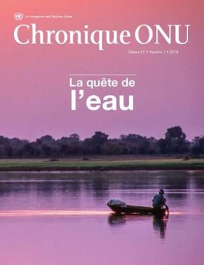Chronique ONU Volume LV No.1 2018, United Nations Department of Public Information - Paperback - 9789210011389