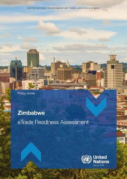 Zimbabwe ETrade Readiness Assessment, United Nations Conference on Trade and Development - Paperback - 9789210035125