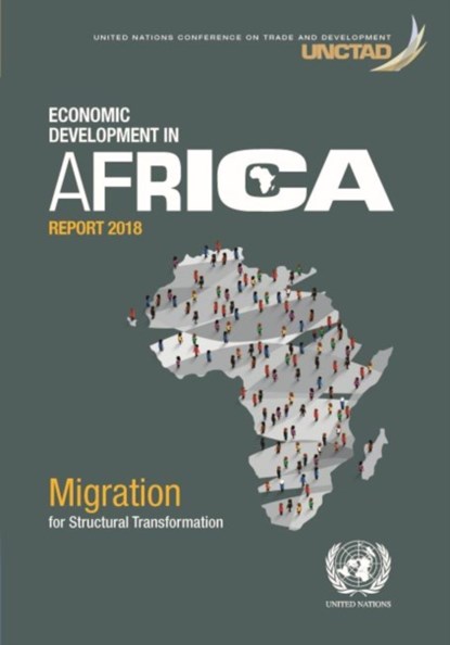 Economic Development in Africa Report 2018, United Nations Conference on Trade and Development - Paperback - 9789211129243