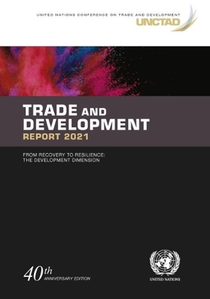 Trade and development report 2021, United Nations Conference on Trade and Development - Paperback - 9789211130270