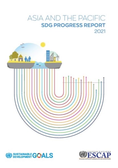 Asia and the Pacific SDG progress report 2021, United Nations: Economic and Social Commission for Asia and the Pacific - Paperback - 9789211208221