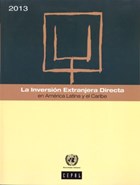 La Inversion Extranjera Directa en America Latina y el Caribe 2013 | Economic Commission for Latin America and the Caribbean United Nations | 