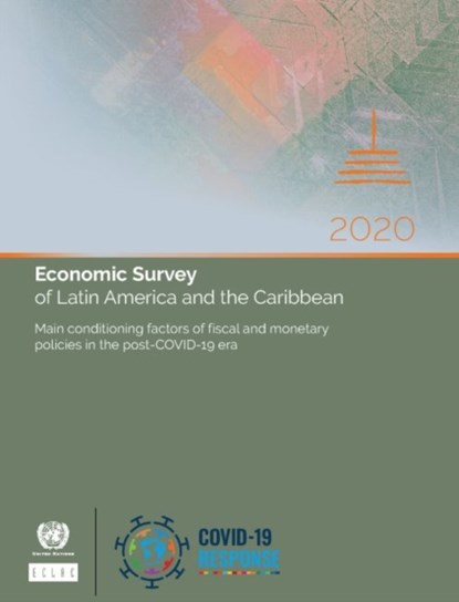 Economic survey of Latin America and the Caribbean 2020, United Nations: Economic Commission for Latin America and the Caribbean - Paperback - 9789211220513