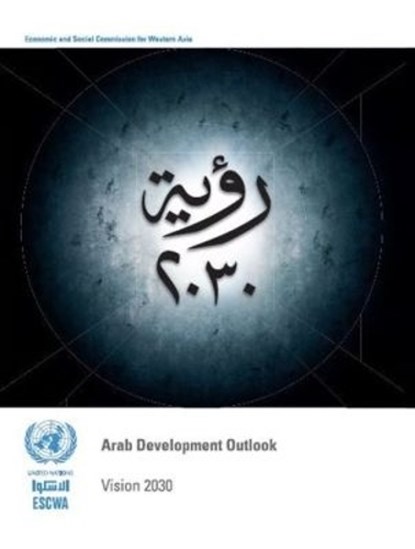 Arab development outlook, United Nations: Economic and Social Commission for Western Asia - Paperback - 9789211283877