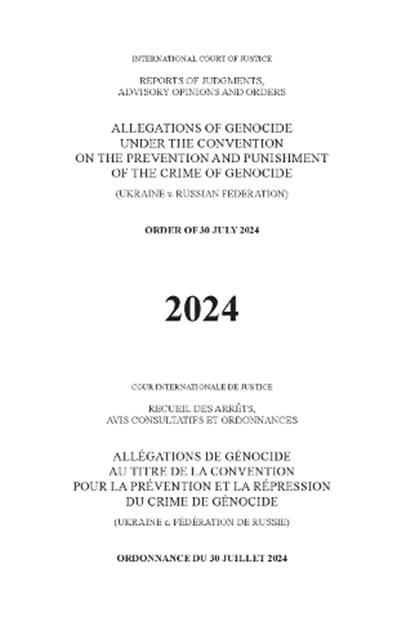 Allegations of Genocide Under the Convention on the Prevention and Punishment of the Crime of Genocide (Ukraine V. Russian Federation), International Court of Justice - Paperback - 9789211543957