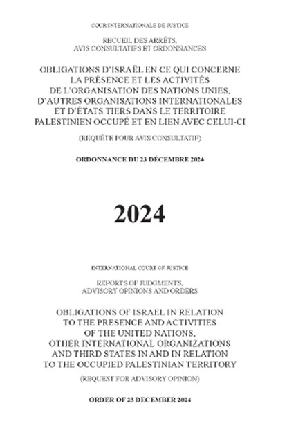 Obligations of Israel in Relation to the Presence and Activities of the United Nations, Other International Organizations and Third States in and in Relation to the Occupied Palestinian Territory, International Court of Justice - Paperback - 9789211599138