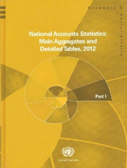 National accounts statistics 2012, United Nations: Department of Economic and Social Affairs: Statistics Division - Gebonden - 9789211615746