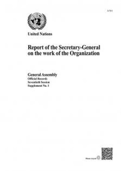 Report of the Secretary-General on the work of the Organization, United Nations - Paperback - 9789218301611