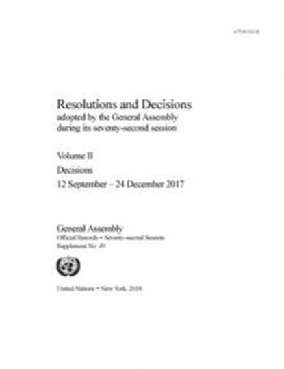 Resolutions and decisions adopted by the General Assembly during its seventy-second session, United Nations: General Assembly - Paperback - 9789218302939