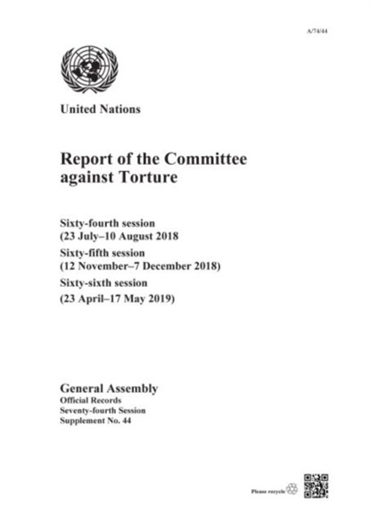 Report of the Committee against Torture, United Nations: Committee against Torture ; United Nations: General Assembly - Paperback - 9789218600356