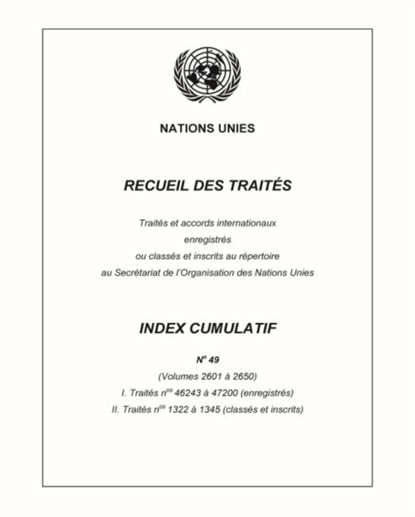 Recueil des Traites Index Cumulatif Number 49, United Nations - Paperback - 9789219200104