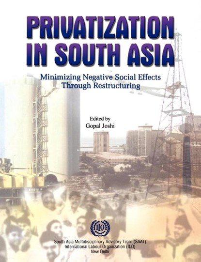 Privatization in South Asia, Gopal Joshi - Paperback - 9789221119012