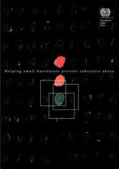 Helping Small Businesses Prevent Substance Abuse, ILO - Paperback - 9789221138716