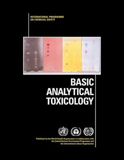 Basic Analytical Toxicology, R.J. Flanagan - Paperback - 9789241544580