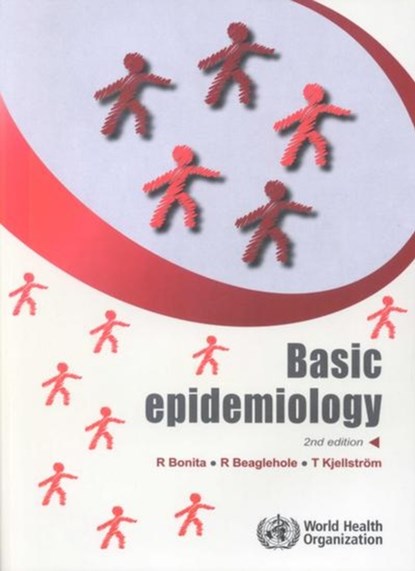 Basic epidemiology, R. Bonita ; World Health Organization ; R. Beaglehole - Paperback - 9789241547079