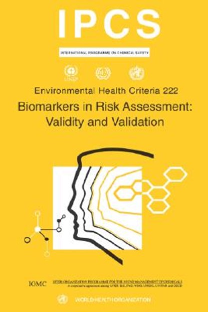 Biomarkers in Risk Assessment, Ilo ; Unep - Paperback - 9789241572224