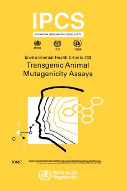 Transgenic Mutagenicity Assays, Ipcs - Paperback - 9789241572330