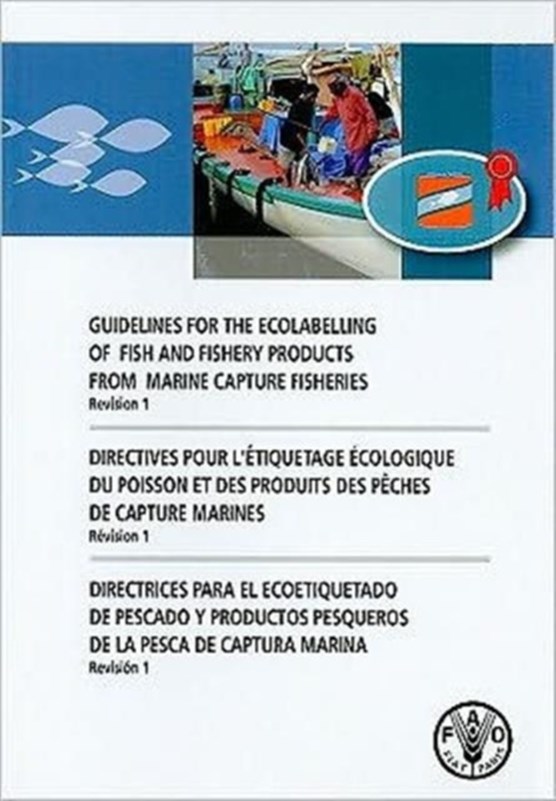 Guidelines for the Ecolabelling of Fish and Fishery Products from Marine Capture Fisheries