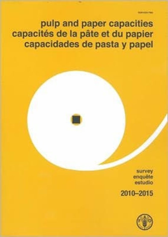 Pulp and Paper Capacities: Survey 2010-2015