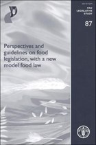 Perspectives and guidelines on food legislation, with a new model food law | Food and Agriculture Organization of the United Nations | 