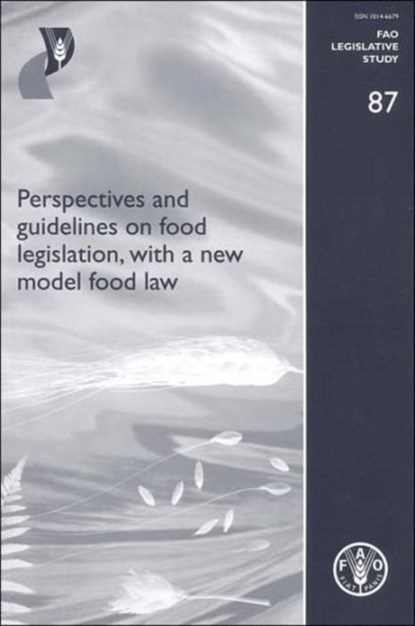 Perspectives and guidelines on food legislation, with a new model food law, Food and Agriculture Organization of the United Nations - Paperback - 9789251054314