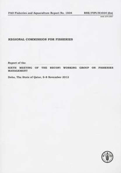 Report of the Sixth Meeting of the RECOFI Working Group on Fisheries Management, Food and Agriculture Organization - Paperback - 9789251074886