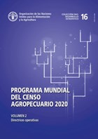 Programa mundial del censo agropecuario 2020, Volumen 2 | Food and Agriculture Organization of the United Nations | 