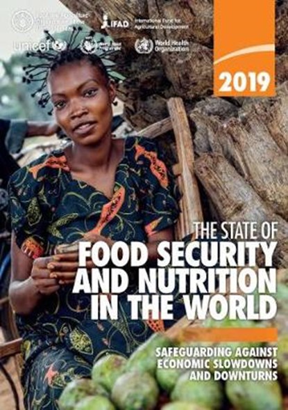 The state of food security and nutrition in the World 2019, Food and Agriculture Organization - Paperback - 9789251315705