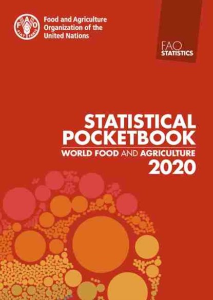 World food and agriculture statistical pocketbook 2020, Food and Agriculture Organization - Paperback - 9789251334720