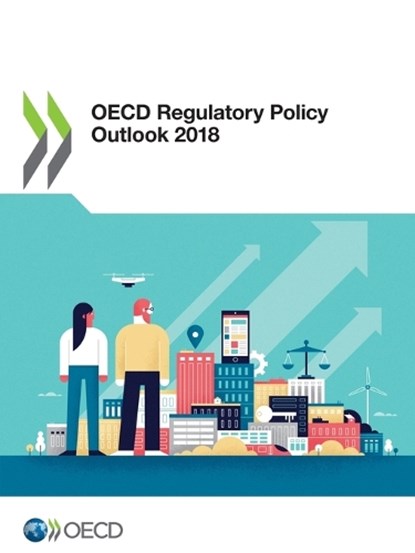 OECD regulatory policy outlook 2018, Organisation for Economic Co-operation and Development - Paperback - 9789264303065