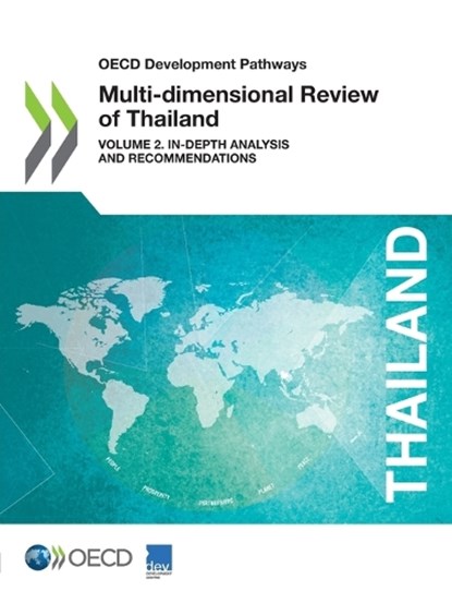 MULTI-DIMENSIONAL REVIEW OF THAILAND VO, OECD - Paperback - 9789264307643
