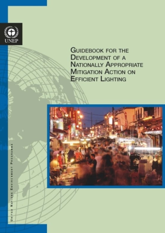 Guidebook for the development of a nationally appropriate mitigation action on efficient lighting