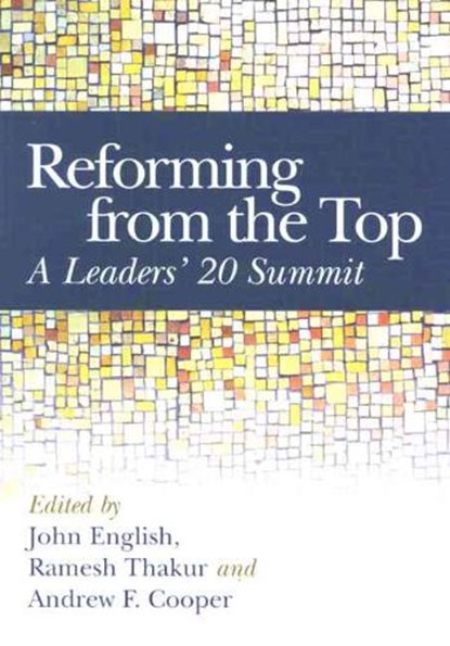 Reforming from the Top, John English ; Ramesh Thakur ; Andrew F. Cooper - Paperback - 9789280811186